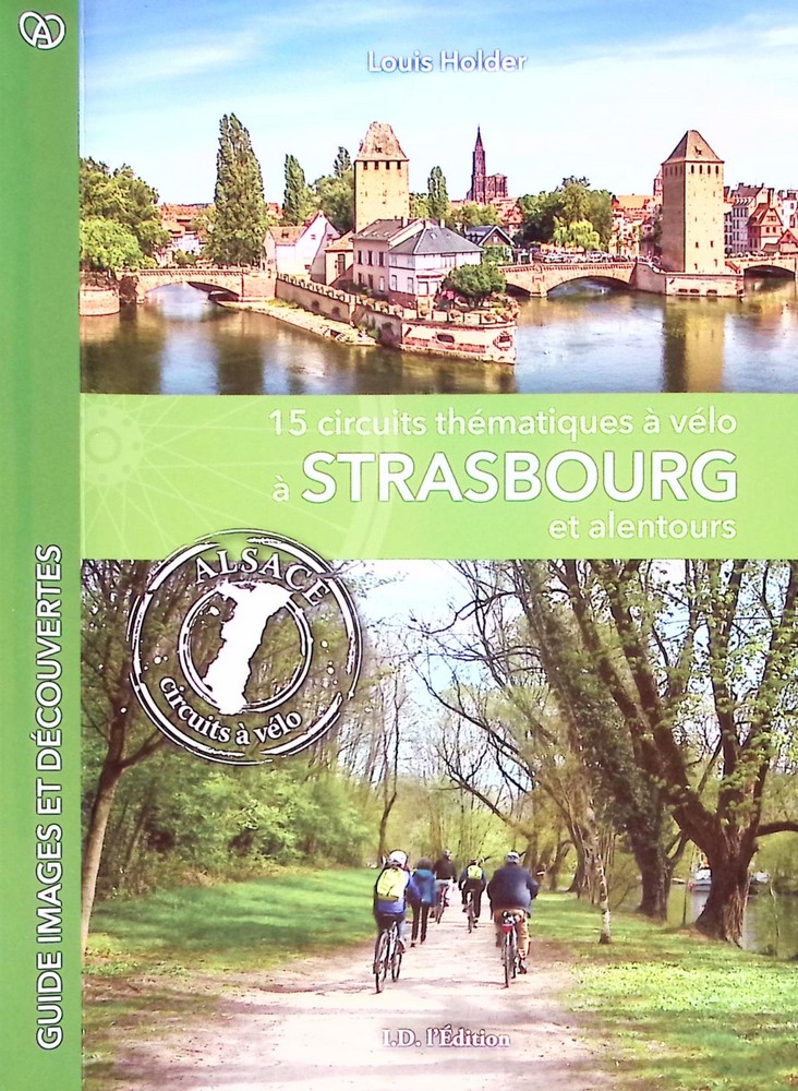 Circuits thematiques a velo a Strasbourg et alentours.