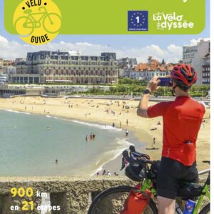 Guide vélo sur la Vélodyssée, véloroute de Nantes à Hendaye Découvrez la plus belle promenade littorale à vélo d'Europe avec ce guide pratique.