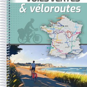 Atlas France des voies vertes & véloroutes