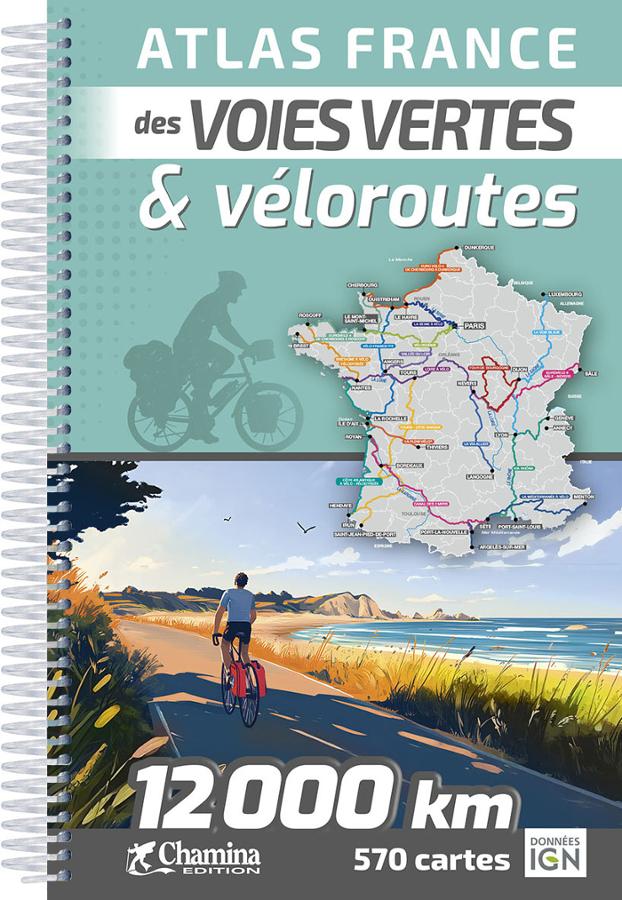 Atlas France des Voies Vertes et Véloroutes - Chamina