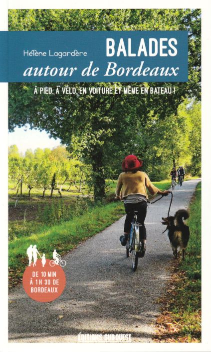 Balades autour de BordeauxSud Ouest.