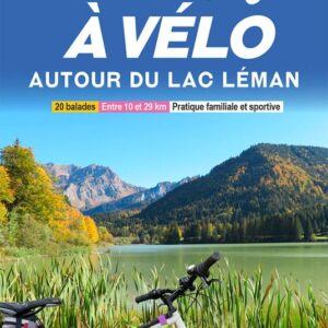 Boucles a velo Autour du Lac Leman.
