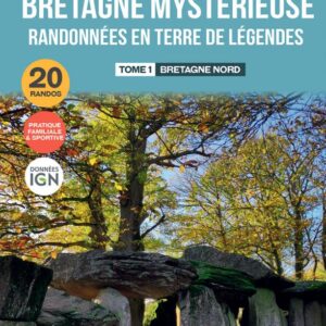 Bretagne mysterieuse Tome 1 Bretagne nord.