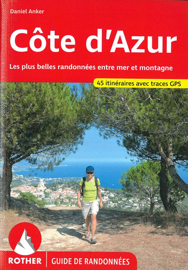 Cote d Azur 45 itineraires de randonnees rother.
