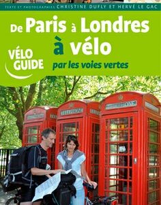 De Paris Londres par les voies vertes ouest france.