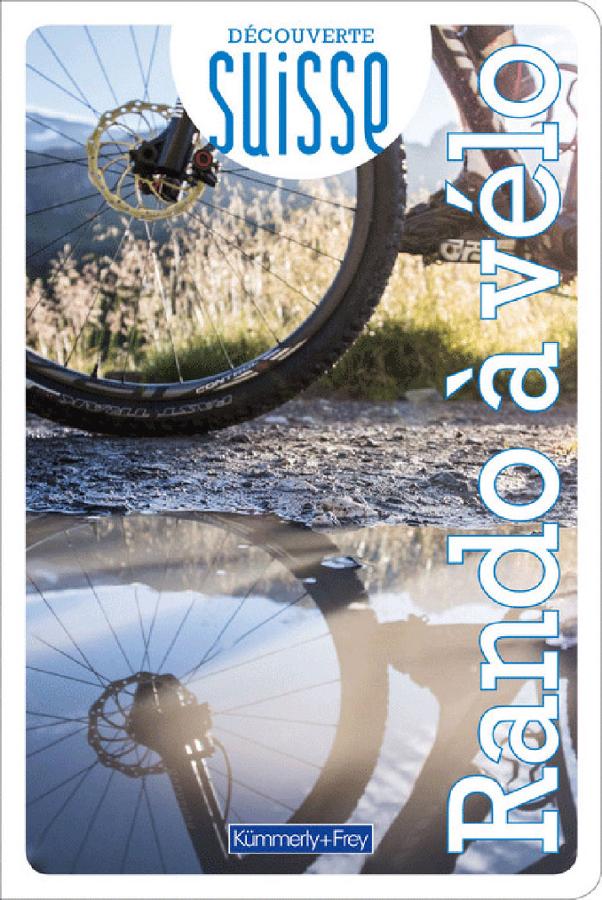 Découverte Suisse - Rando à vélo