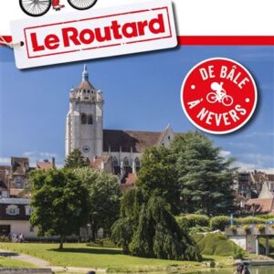 Eurovelo 6 Bourgogne Franche Comte de Bâle a Nevers eurovélo6