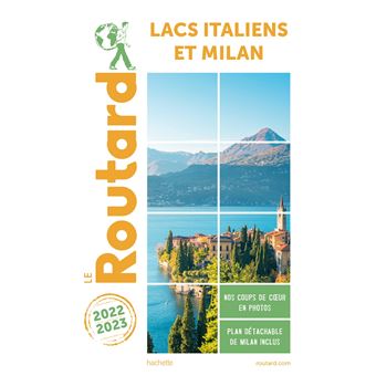 Guide du Routard Lacs italiens et Milan.