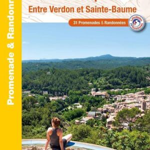 La Provence verte a pied entre Verdon et Sainte Baume.