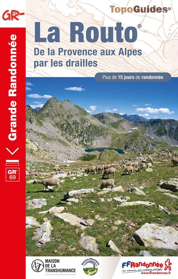 La Routo, de la Provence aux Alpes par les drailles - GR®69