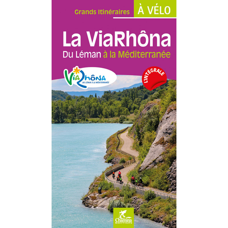 La ViaRhôna, du Léman à la Mer Méditerranée
