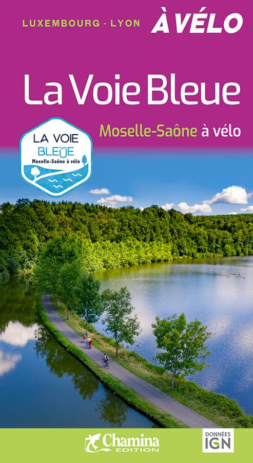 La Voie Bleue - Moselle - Saône à vélo