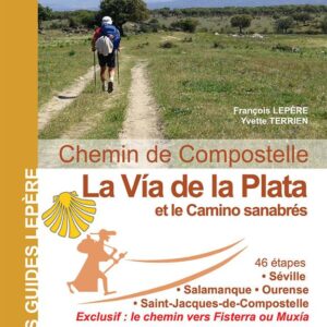 La via de la Plata et le camino Sanabres Chemin de Compostelle.