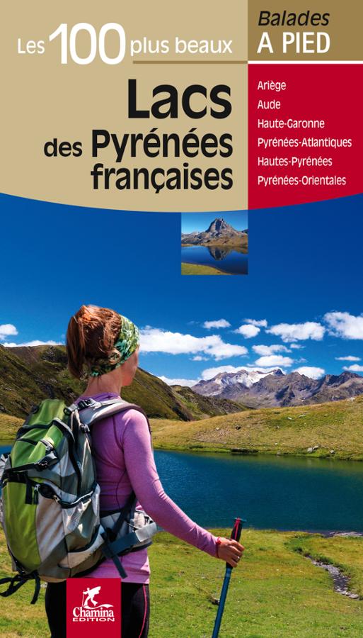 Lacs des Pyrenees francaises les 100 plus beaux chamPyre.