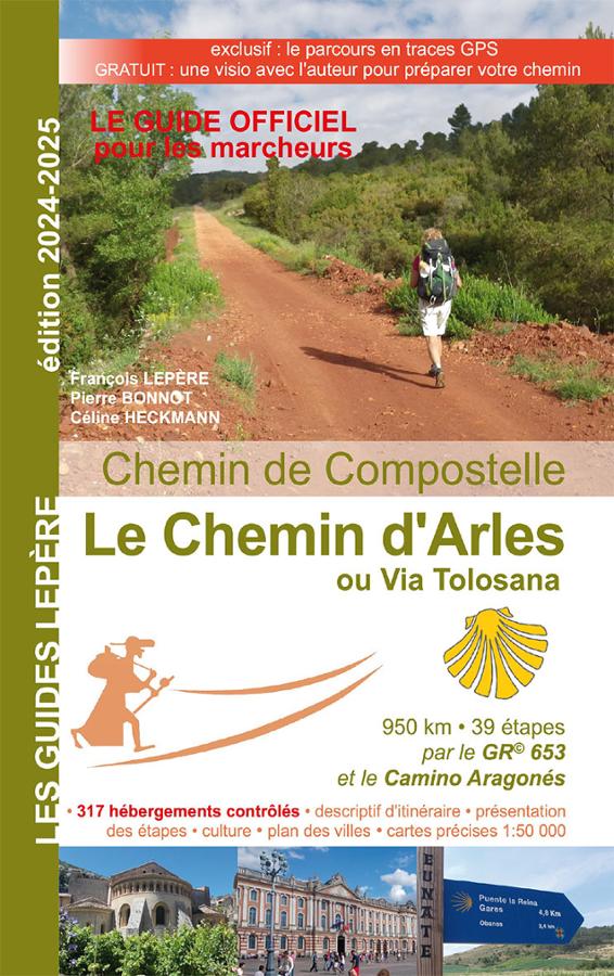 Le Chemin d'Arles ou Via Tolosana - guide officiel pour les marcheurs