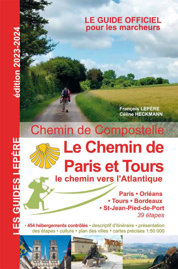 Le Chemin de Compostelle de Paris et Tours le chemin de l atlantique.