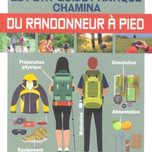Le petit Guide pratique du randonneur a pied Chamina.