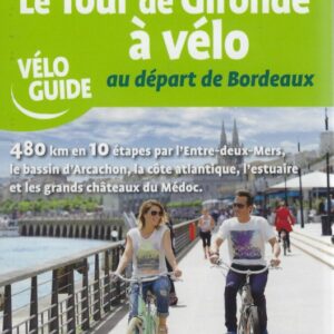 Le tour de Gironde a velo au depart de BordeauxCD.