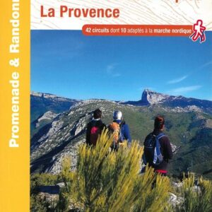 Les Bouches du Rhone a pied.
