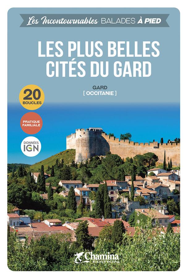 Les plus belles cites du Gard balades a pied.