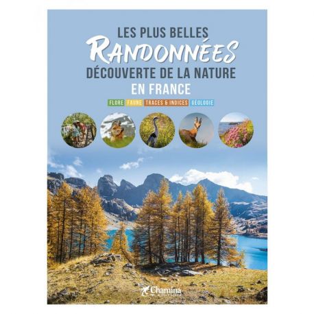 Les plus belles randonnées - Découverte de la nature en France