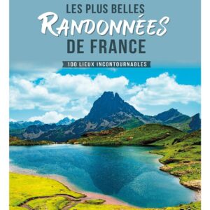 Les plus belles randonnees de France randosFranceCham.