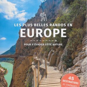 Les plus belles randos en Europe pour s evader cote natu.