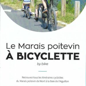 Marais poitevin a bicyclette de Niort a la Baie de l Aiguillon.
