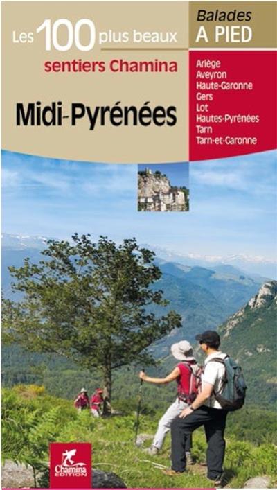 Midi Pyrenees les 100 plus beaux sentiers ChamMP.