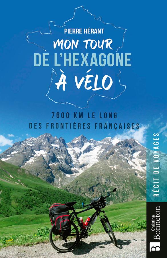 Mon tour de l'hexagone à vélo - récit de voyages