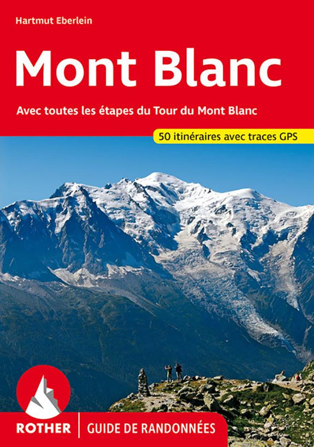 Mont Blanc guide de randonnees Rother.