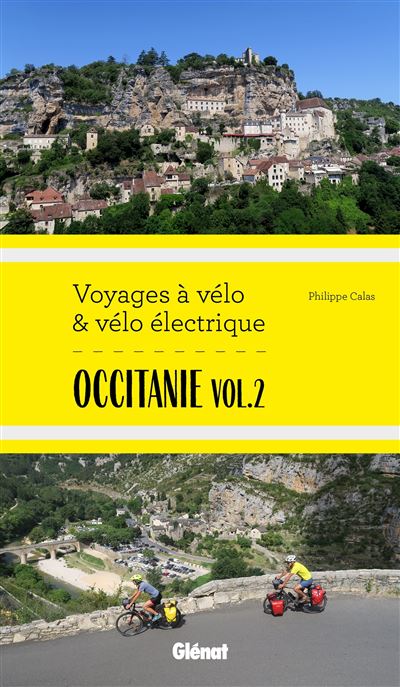 Occitanie Vol.2 - Voyages à vélo et vélo électrique