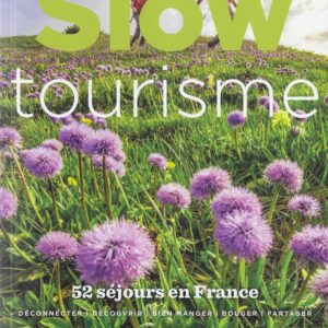 Slow tourisme 52 sejours en France SlowT.
