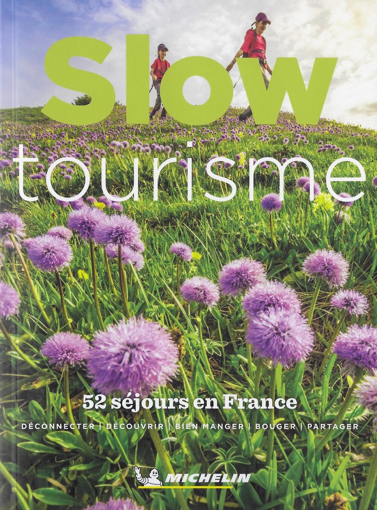 Slow tourisme 52 sejours en France SlowT.