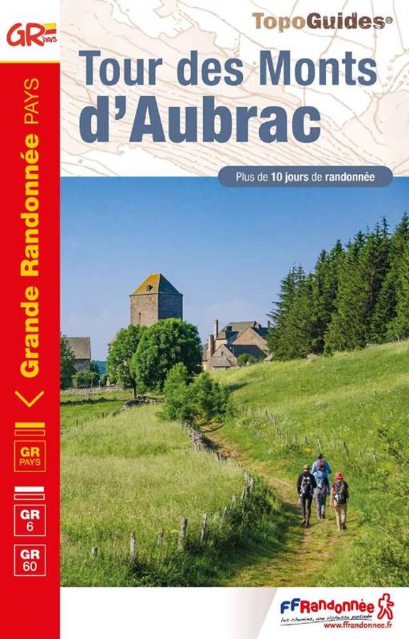 Tour des Monts d Aubrac a pied GR6 GR60 FFRP.