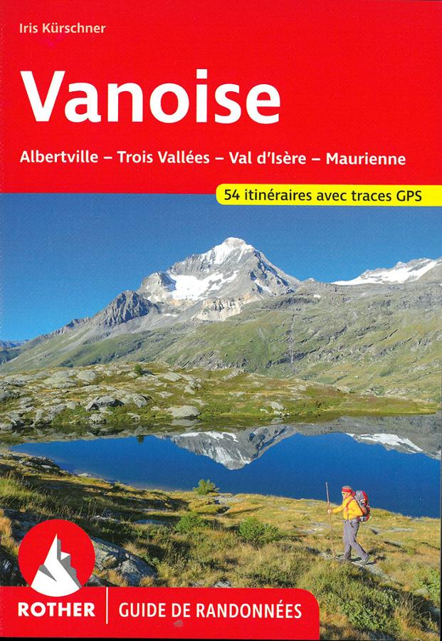 Vanoise Guide de randonnees Rother.