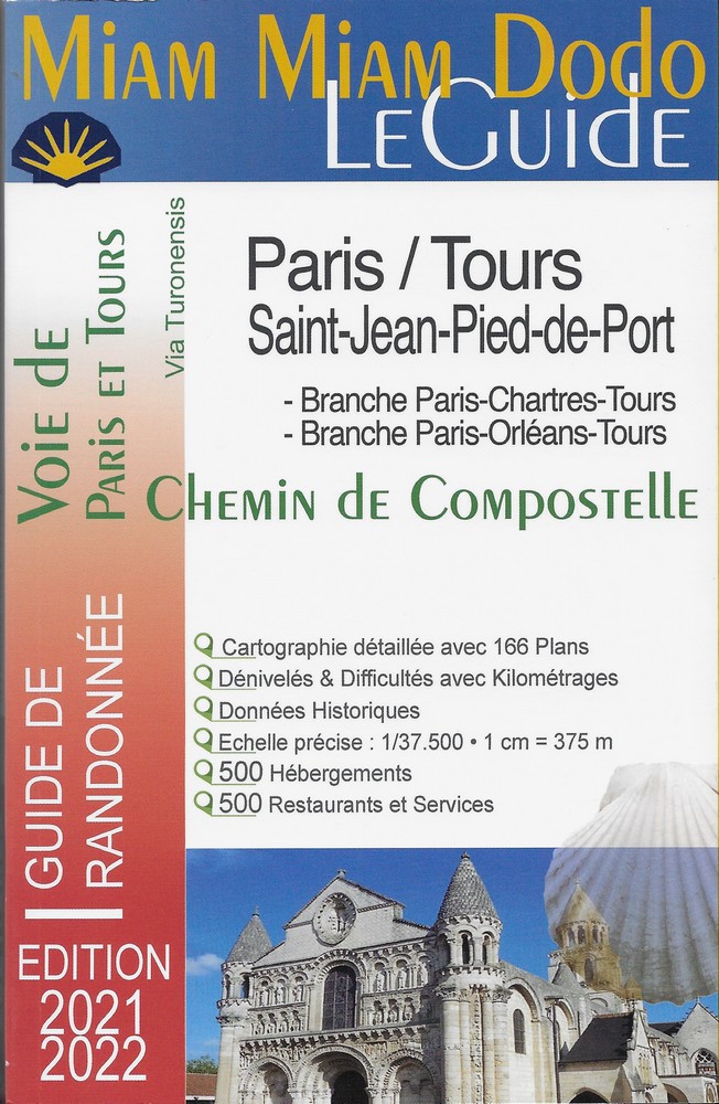 Voie de Paris et Tours a St Jean Pied de Port Chemin de.