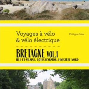 Voyages a velo et velo electrique Bretagne Vol.