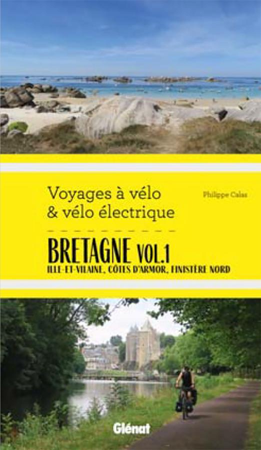 Voyages à vélo et vélo électrique Bretagne Vol.1