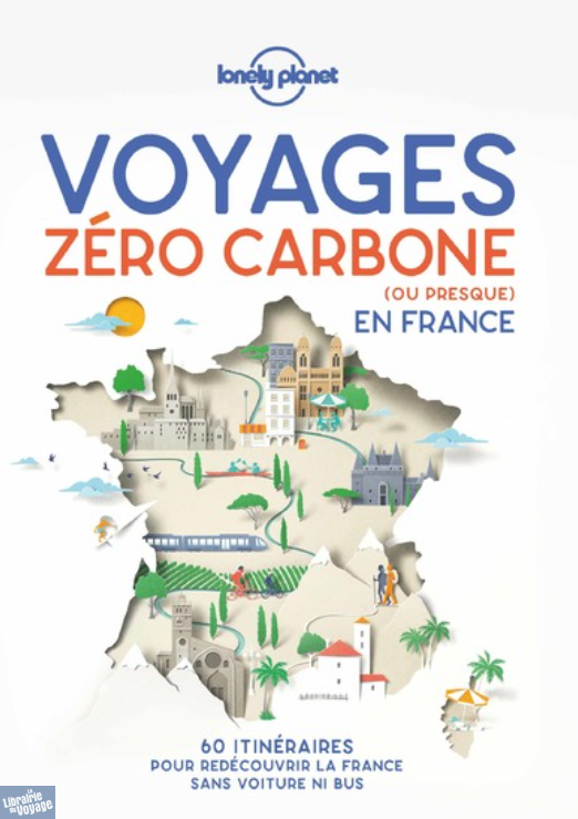 Voyages zéro carbone (ou presque) en France