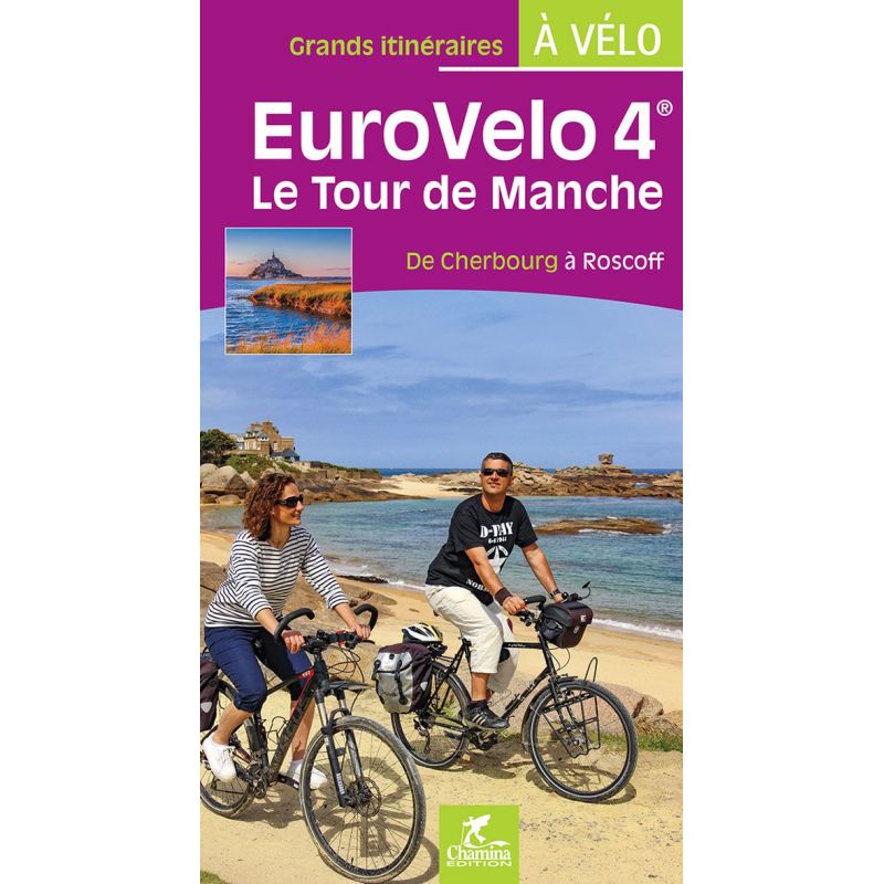 Guide EuroVelo 4 – Le Tour de Manche, de Cherbourg à Roscoff
