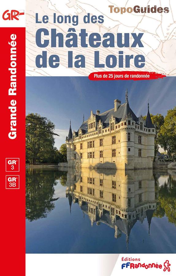 Topoguide GR®3 – Le long des Châteaux de la Loire