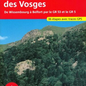 Grande traversée des Vosges Rother guide de randonnée