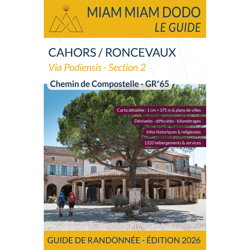 Guide Compostelle miam miam dodo Cahors-Roncevaux