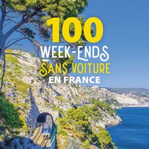 100 week-ends sans voiture en France