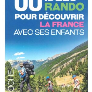 60-idees-rando-pour-decouvrir-la-France-avec-vos-enfants-9782844666369
