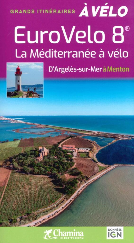 La Méditerranée à vélo - L'Eurovelo 8 partie Française - d'Argelès-sur-Mer à Menton