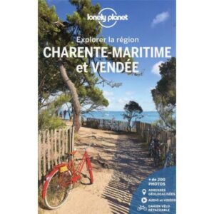 Explorer la région Charente-Maritime et Vendée
