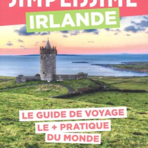 L'Irlande c'est Simplissime! Le Guide de poche pour bien préparer son voyage