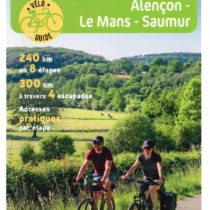 La Vélobuissonnière - Alençon - Le Mans - Saumur